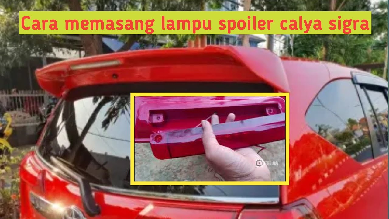 Cara memasang lampu spoiler mobil calya, sigra