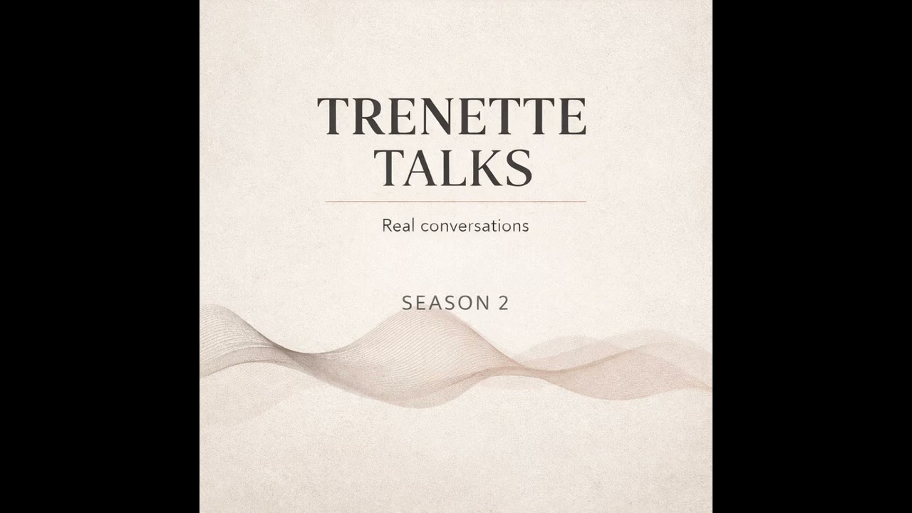 Trenette Talks| Season 2, Episode: Checking in