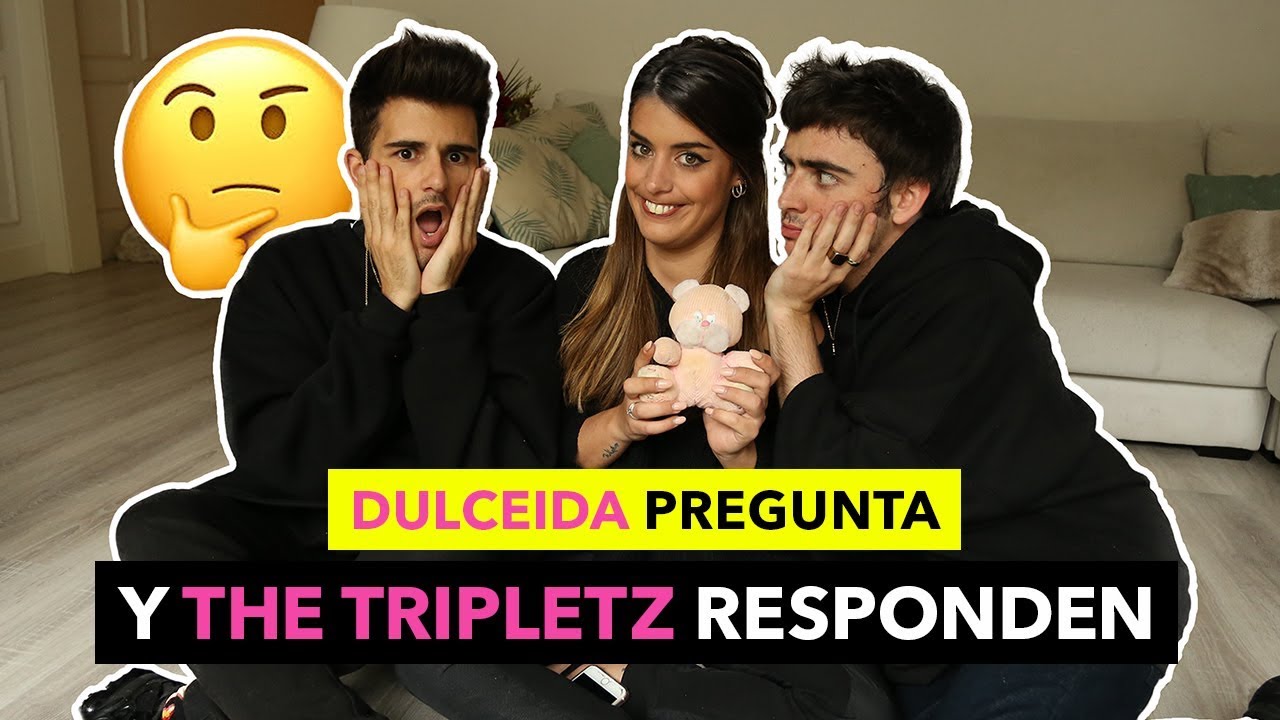 DULCEIDA PREGUNTA THE TRIPLETZ RESPONDEN - ¿A qué influencer tienes envidia?