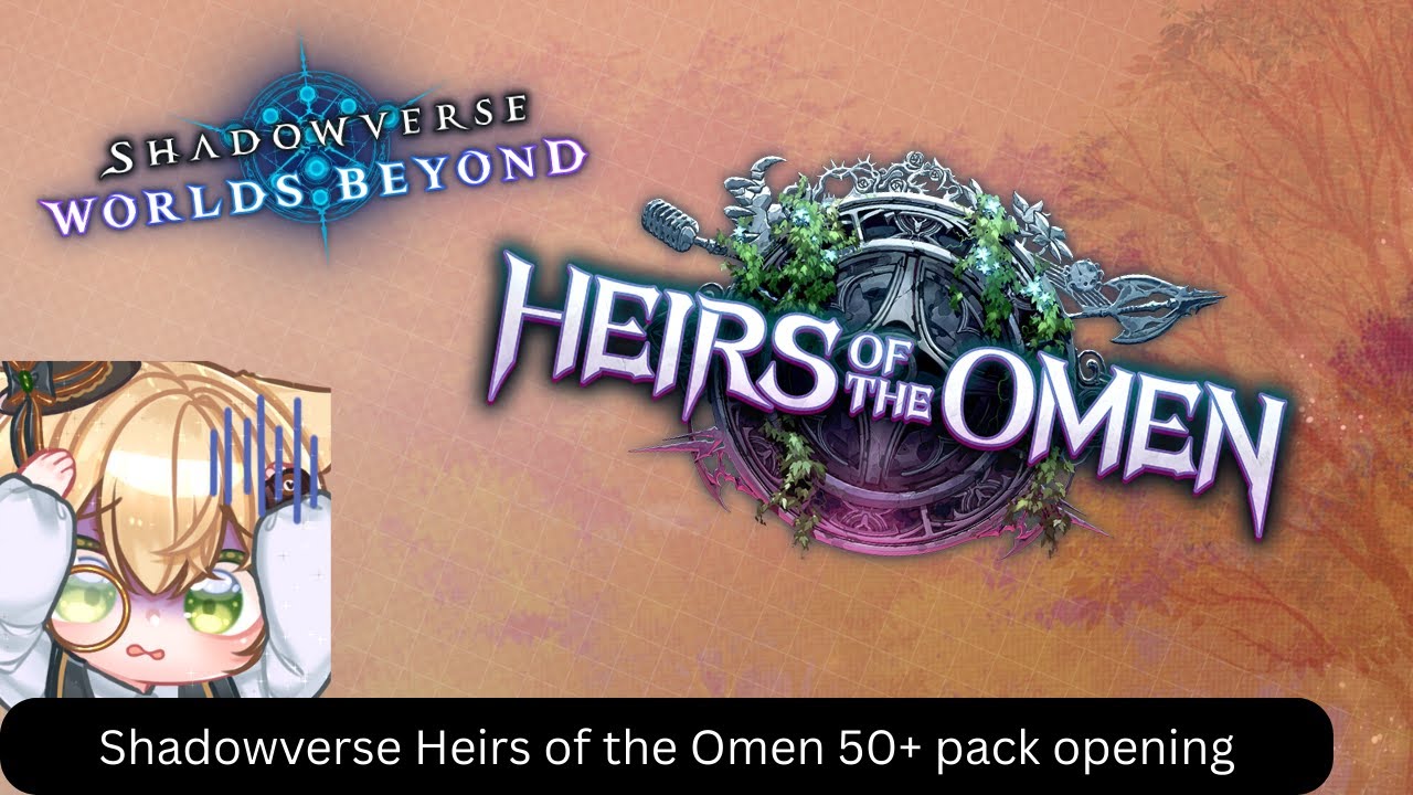 【Shadowverse】 Heirs of the Omen 50+ pack opening