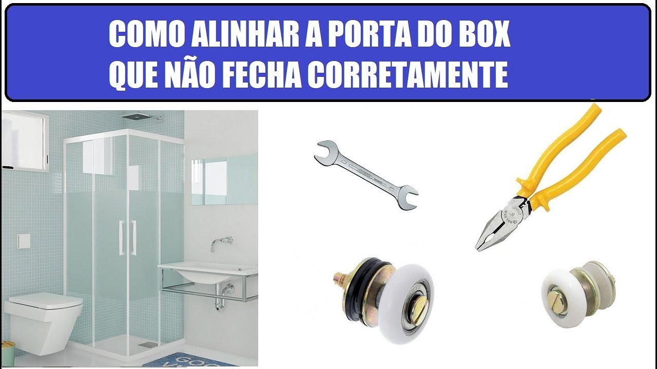 COMO ALINHAR A PORTA DO BOX DO BANHEIRO - PORTA DO BOX NÃO FECHA DIREITO - BOX VAZANDO ÁGUA