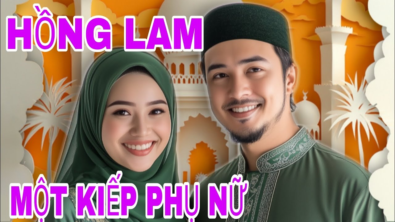 HỒNG LAM MỘT KIẾP PHỤ NỮ 