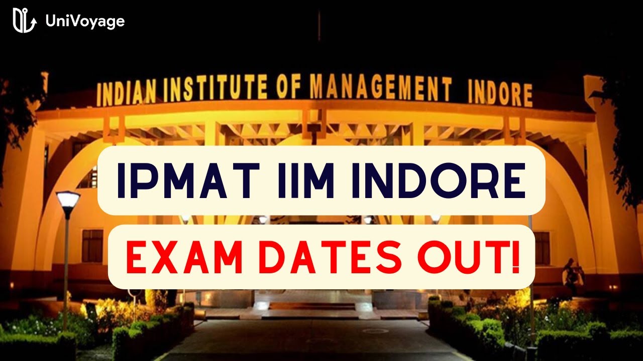 IPMAT IIM Indore exam dates announced! | IPMAT 2022