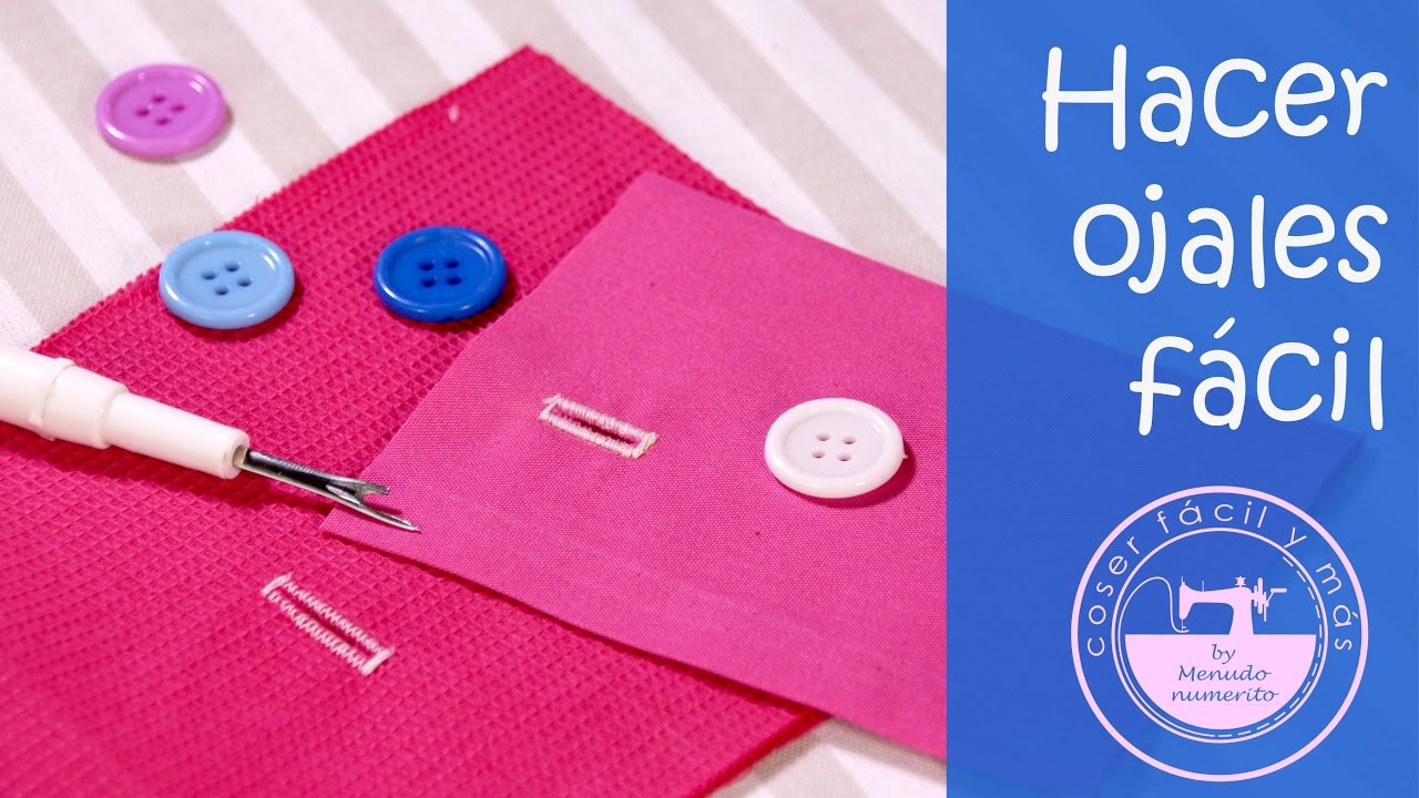 3 técnicas para hacer ojales fáciles