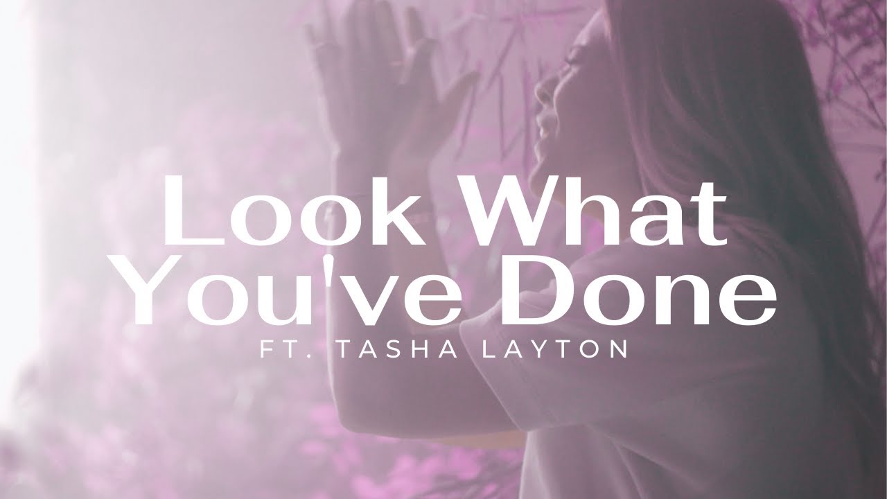 Tasha Layton // Look What You've Done (Official Music Video)
