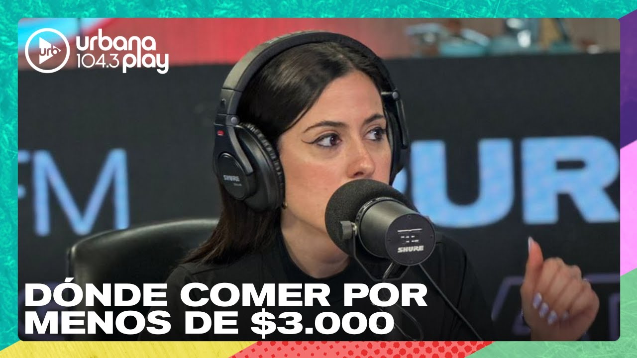 Dónde comer por menos de $3.000 con La Chica del Brunch en #VueltaYMedia