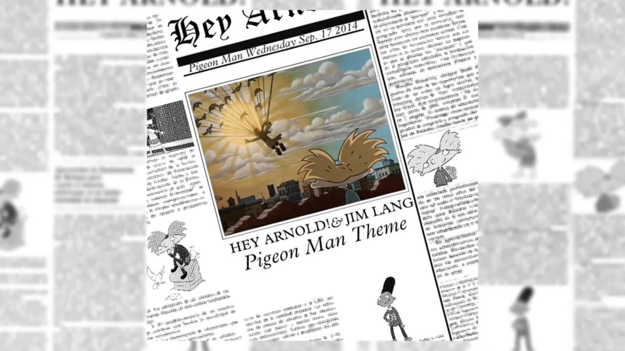 Hey Arnold! & Jim Lang - Pigeon Man (Theme Audio)