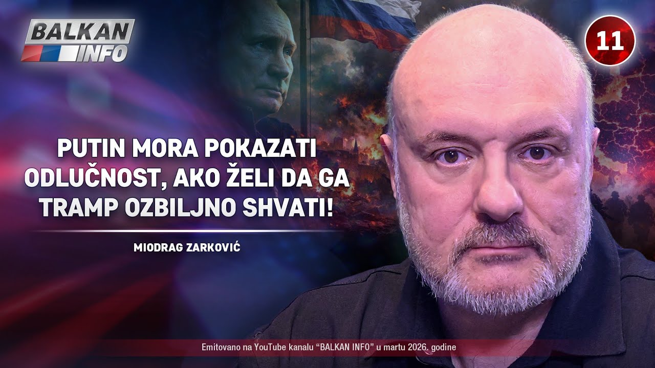 INTERVJU: Miodrag Zarković – Putin mora pokazati odlučnost da ga Tramp ozbiljno shvati! (11.3.2026)