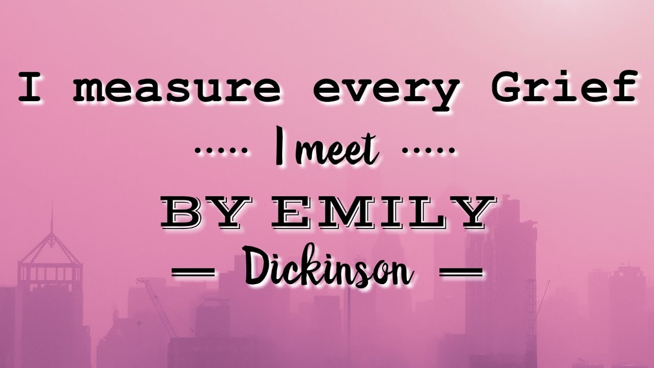//I measure every Grief I meet by Emily Dickinson // മലയാളം //summary brief summary//@studywell2795