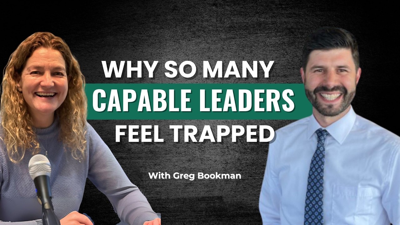 EP: 80 Why So Many Capable Leaders Feel Trapped