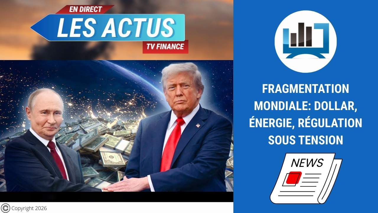 Fragmentation mondiale: dollar, énergie, régulation sous tension | par Louis-Antoine Michelet