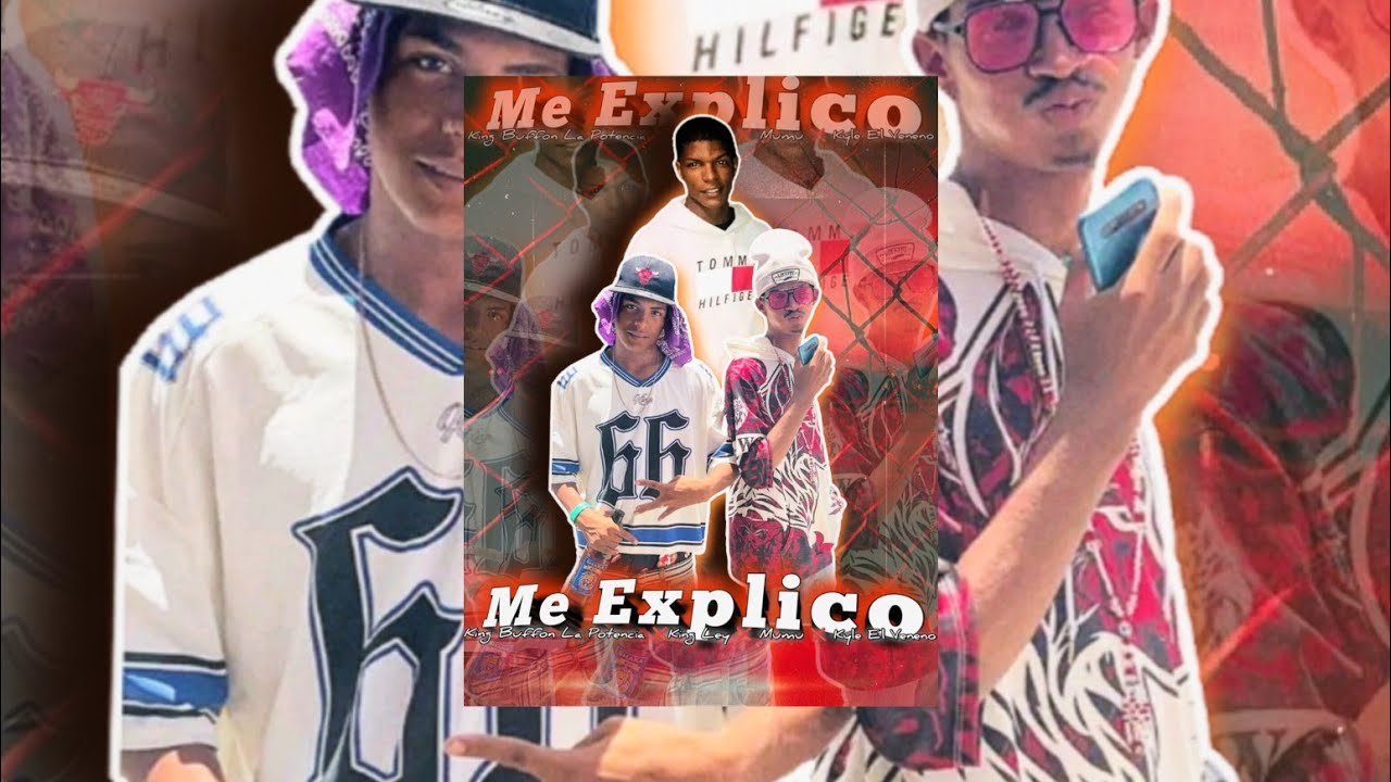 ME EXPLICO O NO(Video & Audio Promocional)❌King Buffon La Potencia ❌King Ley ❌Mumu ❌Kyle El Veneno