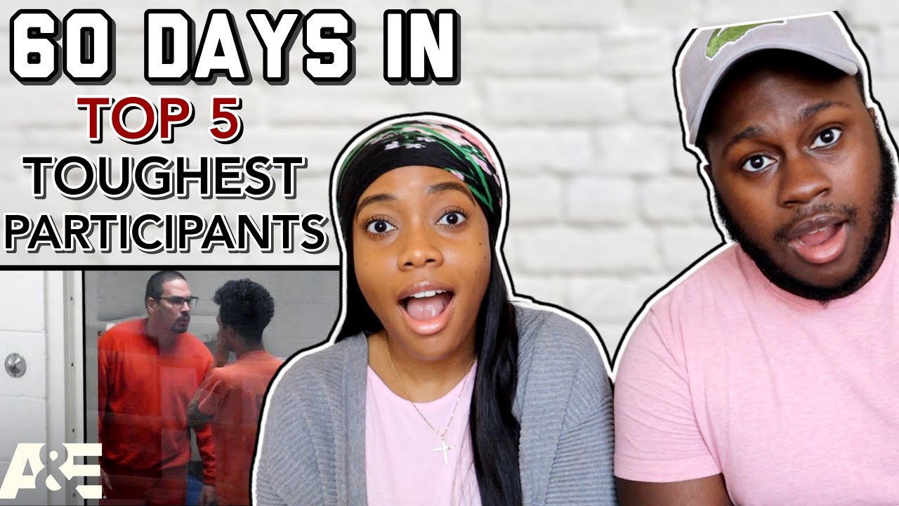 60 Days In: Top 5 TOUGHEST Participants: Men&rsquo;s Pod - A&E | REACTION VIDEO