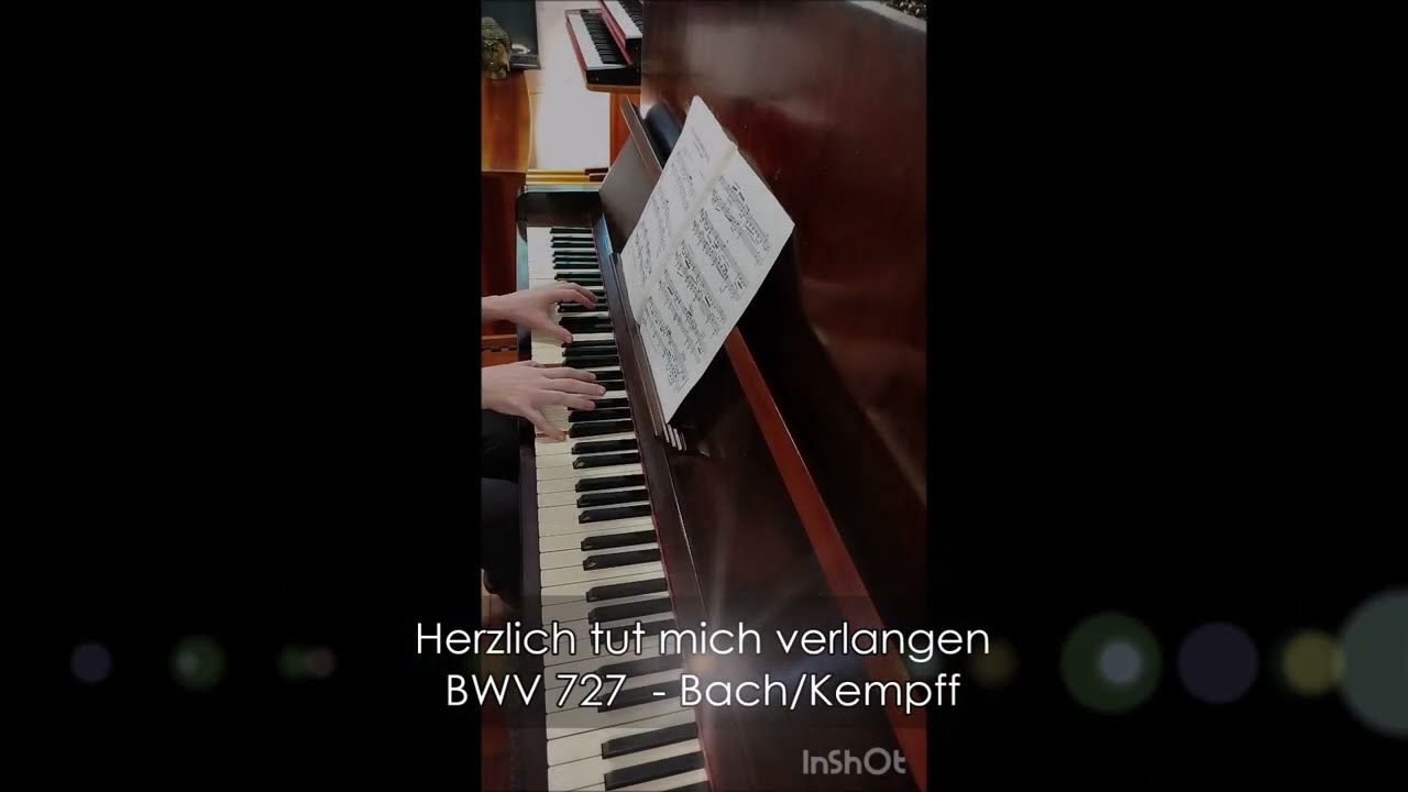 Bach-Kempff: Herzlich tut mich verlangen, BWV 727 (Piano & Organ Edition)