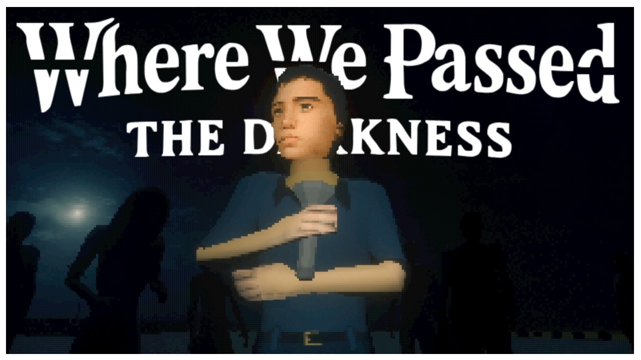 Where We Passed The Darkness - Indie Horror Game - No Commentary