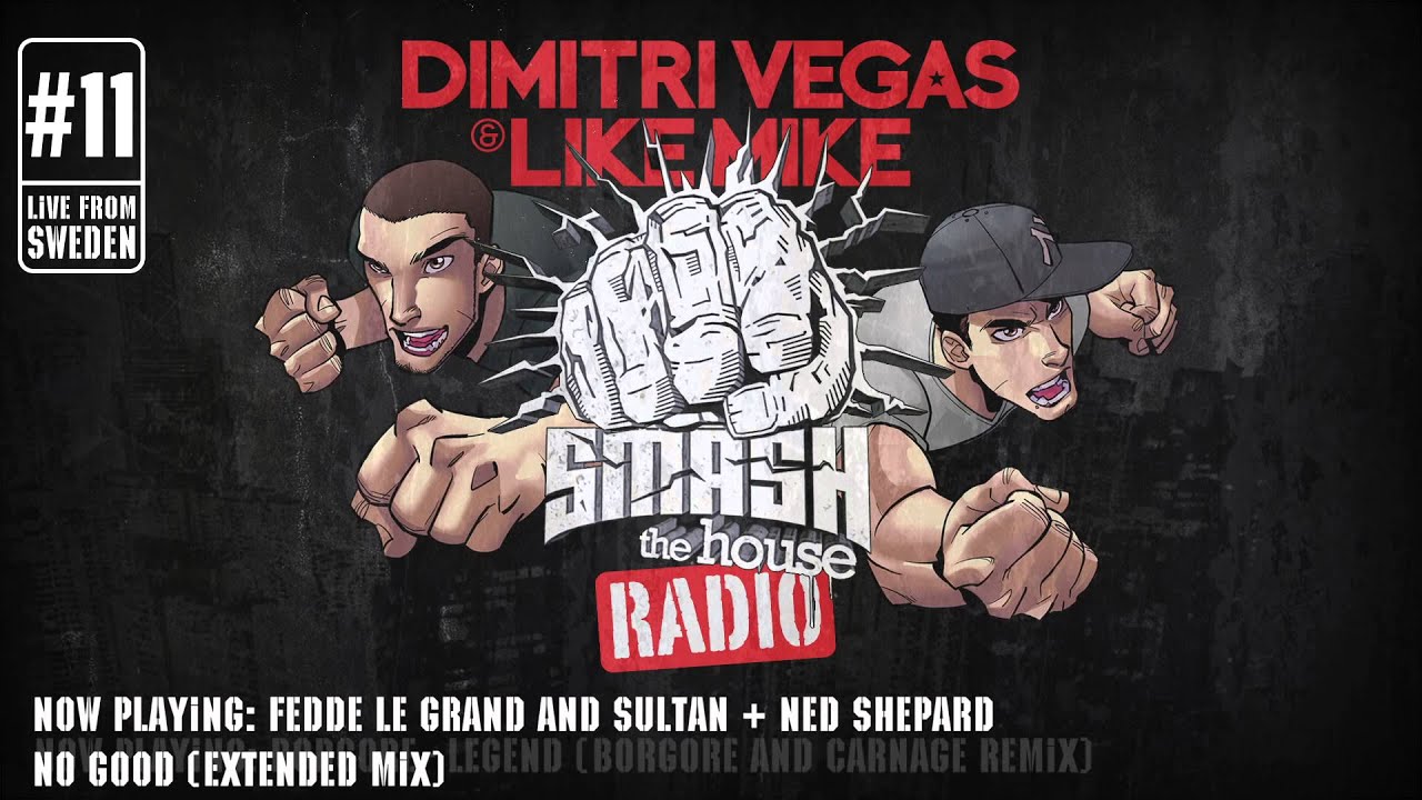 Dimitri Vegas & Like Mike - Smash The House Radio ep. 11