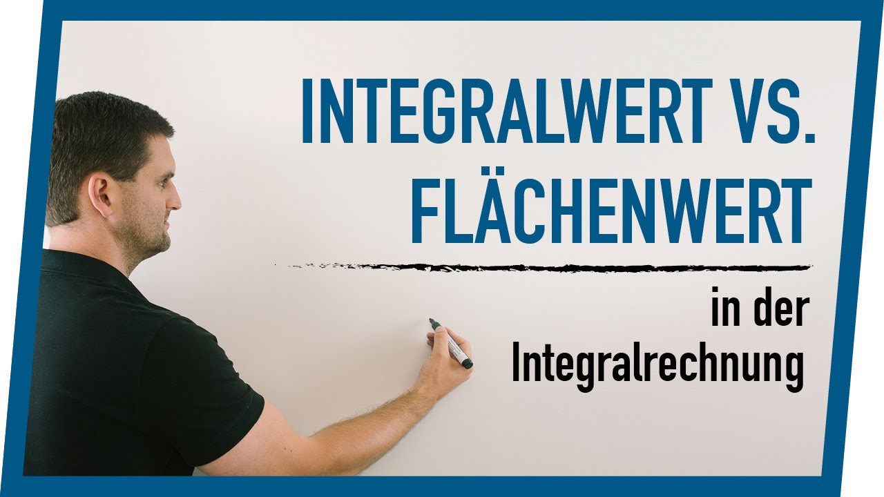Integralwert vs. Fl&auml;chenwert in der Integralrechnung | Mathe by Daniel Jung