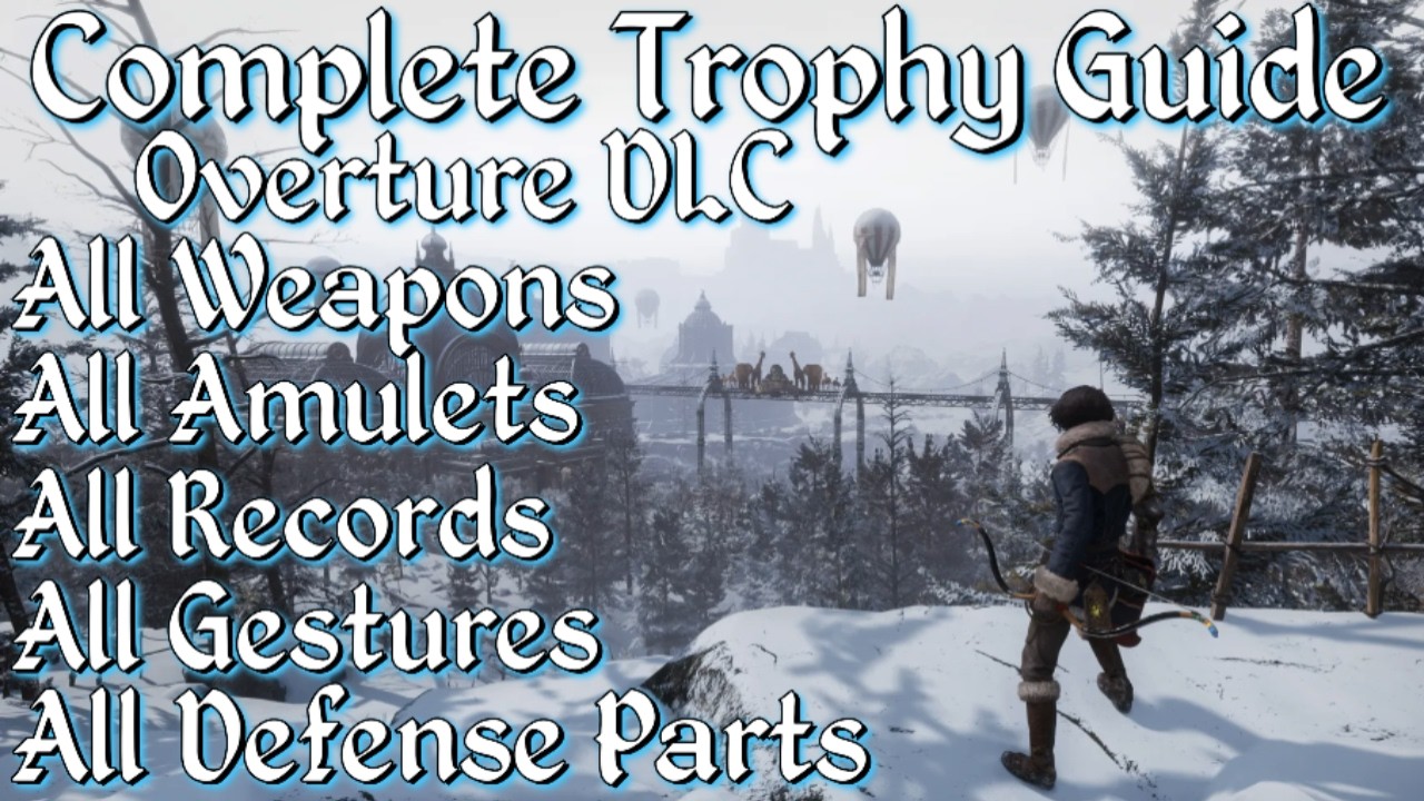 Lies Of P: Overture DLC COMPLETE Trophy Guide | All Trophies, Weapons, Gestures, Records, & More