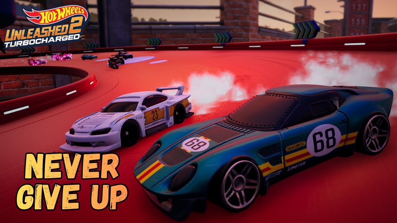 Never Give Up  -  HOT WHEELS UNLEASHED™ 2 Turbocharged  -  No Commentary