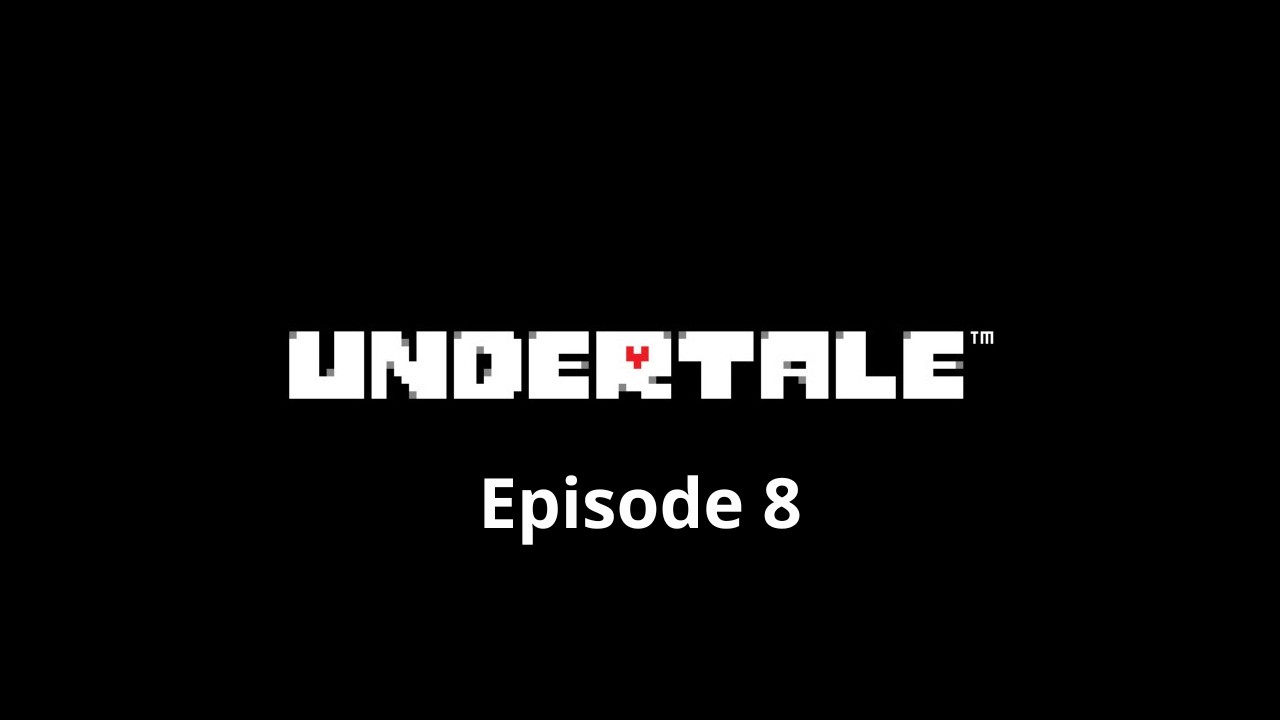 Undertale Playthrough Ep 8 - UNDYNE Appears!