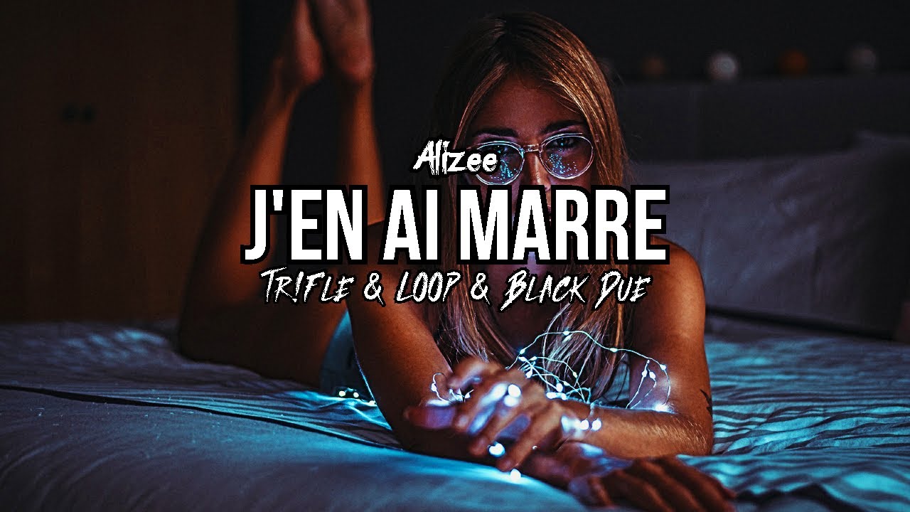 Alizee - J'en Ai Marre (Tr!Fle & LOOP & Black Due REMIX) Nowość 2022
