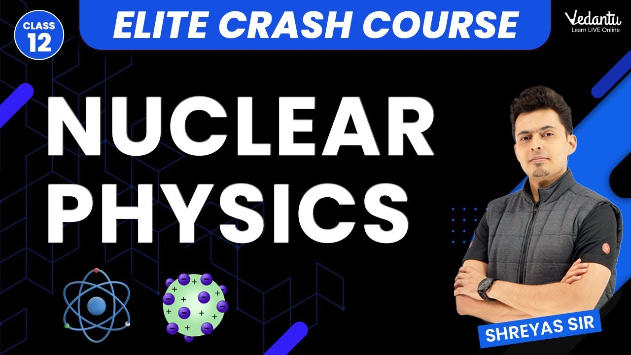 Nuclear Physics | Class 12 | Modern Physics | NEET CRASH COURSE 2023 | #neetphysics | Shreyas Sir