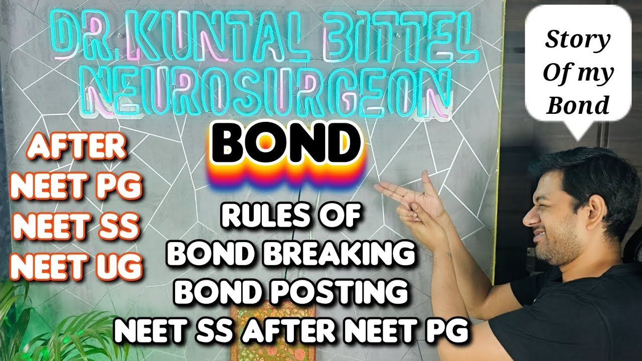 All about Bond Service after NEET PG SS UG | Rules of Bond Breaking, Bond Posting, NEET SS after PG