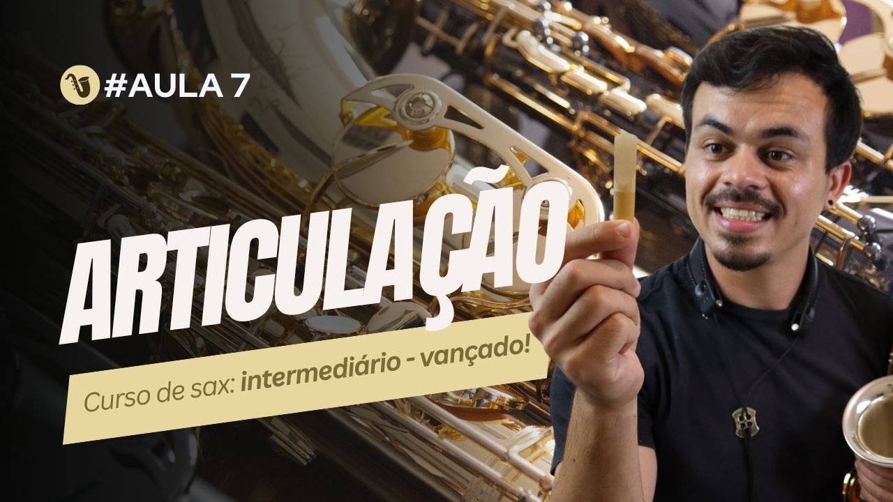 Curso de saxofone #07:  TOQUE MUITO RÁPIDO COM ESSE EXERCÍCIO DE ARTICULAÇÃO!