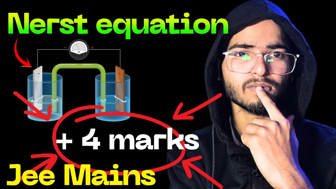 Nernst Equation in 10 mins | +4 marks