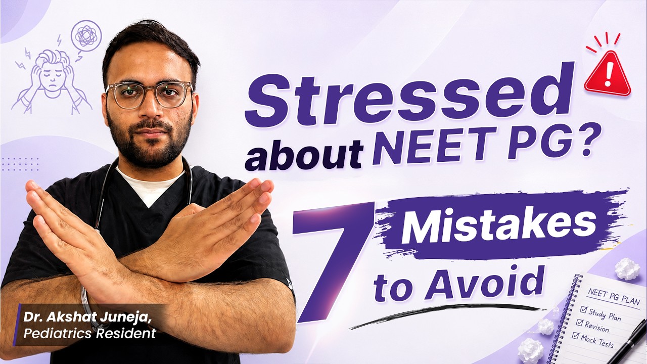 Last 7 Days Before NEET PG 2026 | Things You MUST Do Before Exam Day by Dr. @AkshatJuneja