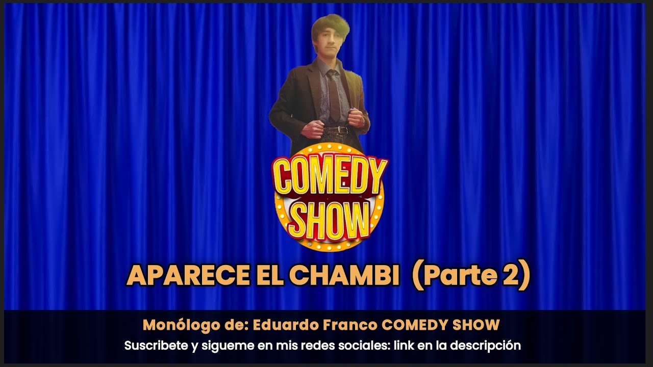 Aparece el Chambi (Parte 2)