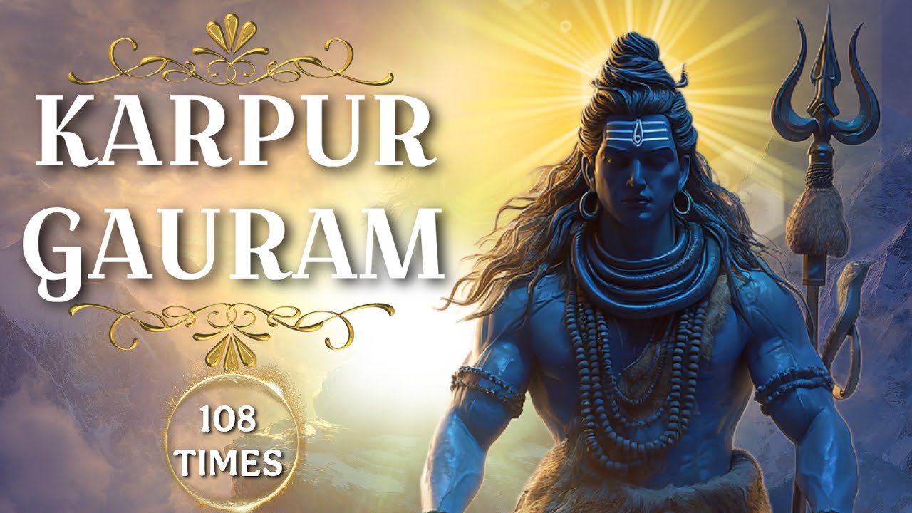 the MOST POWERFUL SHIVA CHANTS - 🕉 Karpur Gauram Karunavataram🔱 for Praying to Lord SHIV for Peace