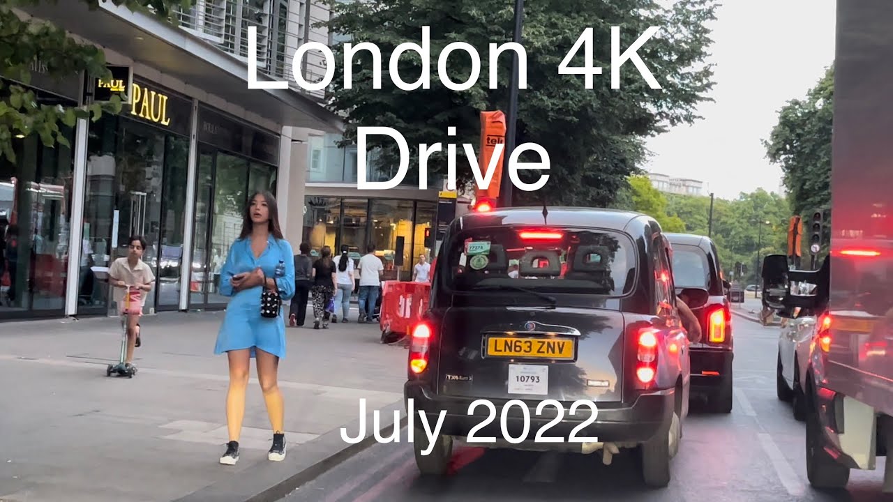 London 4K Drive , Edgware Rd, Kensal Rise July 2022