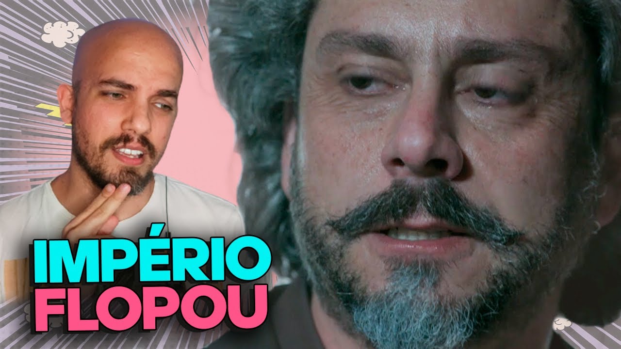 IMPÉRIO, A REPRISE QUE NÃO DEU CERTO | Coisas de TV