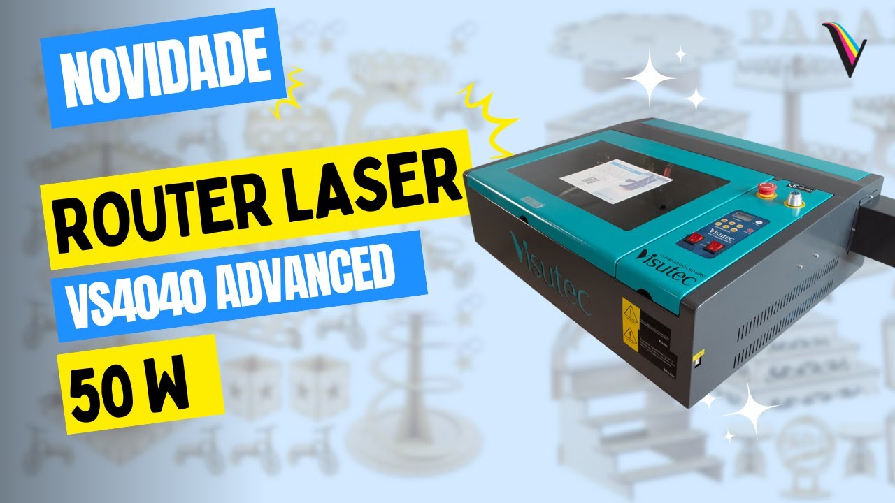 Conheça a Nova Router Laser VS4040 ADVANCED da Visutec