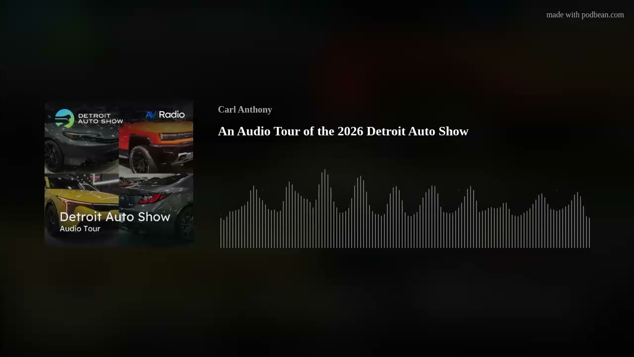 An Audio Tour of the 2026 Detroit Auto Show