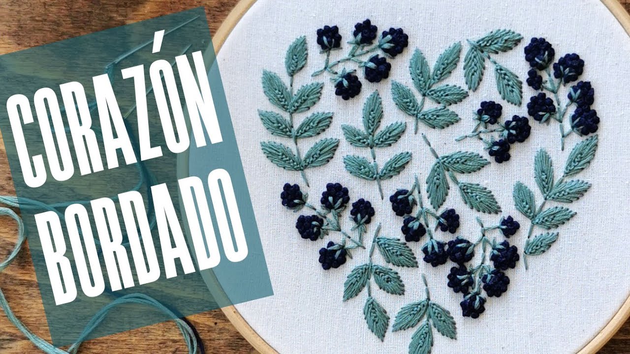 CORAZON BORDADO CON MORAS. BORDADO BOTÁNICO.