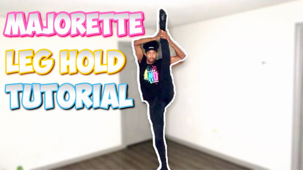 How To Do A LEG HOLD In ONE DAY!!😱 *MAJORETTE EDITION*