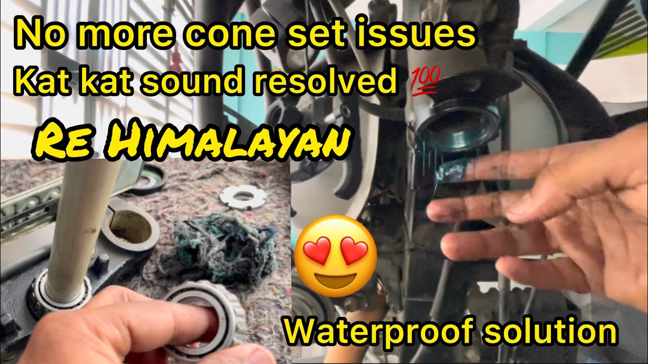 Cone set problem resolved in RE Himalayan | no kat kat sound | waterproof resolution | 💯% solution