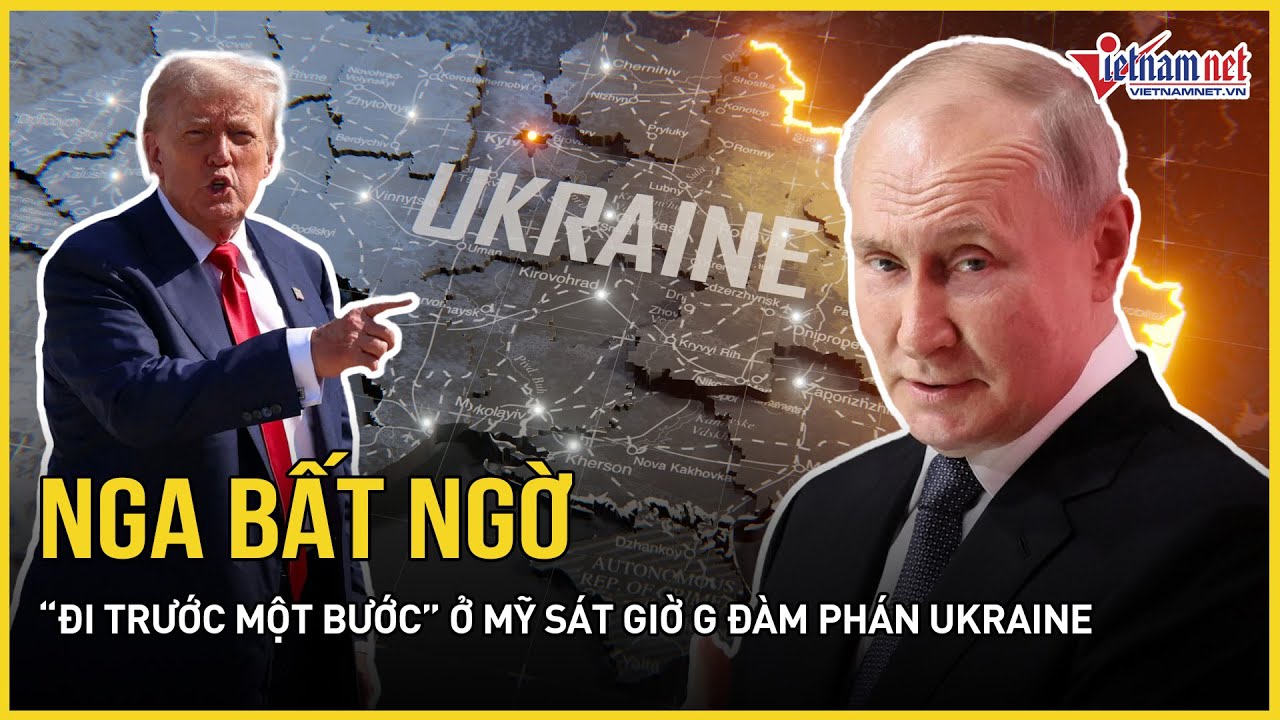 Sát giờ G đàm phán Ukraine, Nga bất ngờ “đi trước một bước” ở Mỹ, hé lộ diễn biến bất ngờ