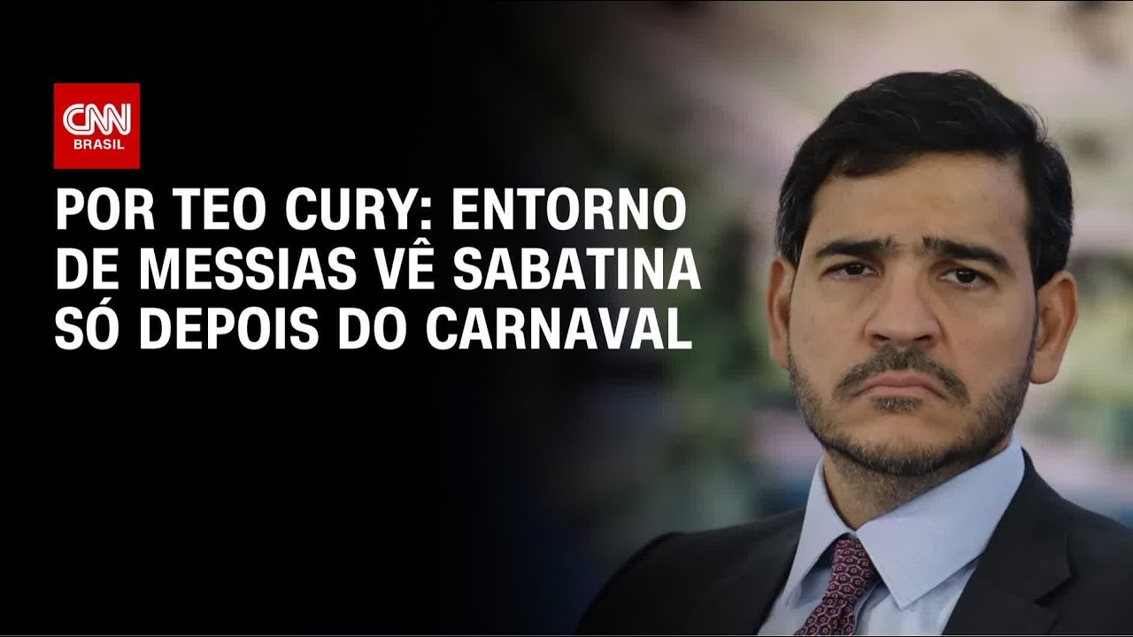 Entorno de Messias vê sabatina só depois do Carnaval | CNN NOVO DIA
