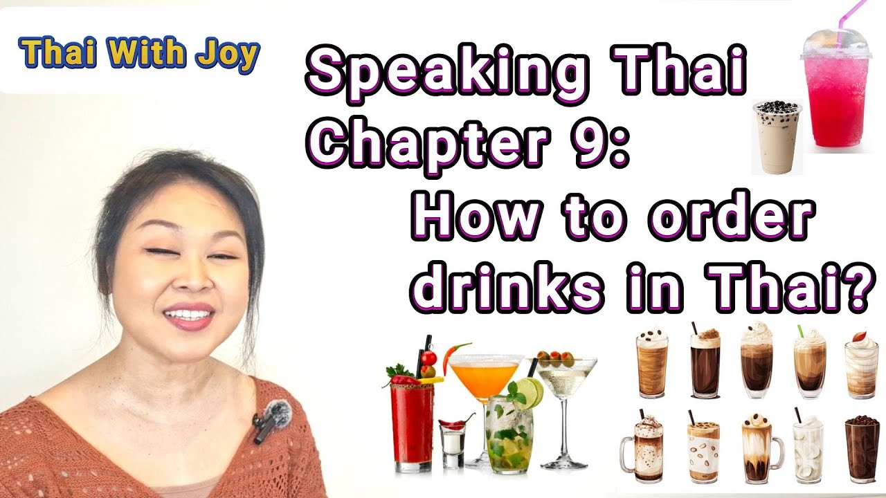 Speak Thai Chapter 9 How to order drinks in Thai? Learn Thai Language with Kruu Joy