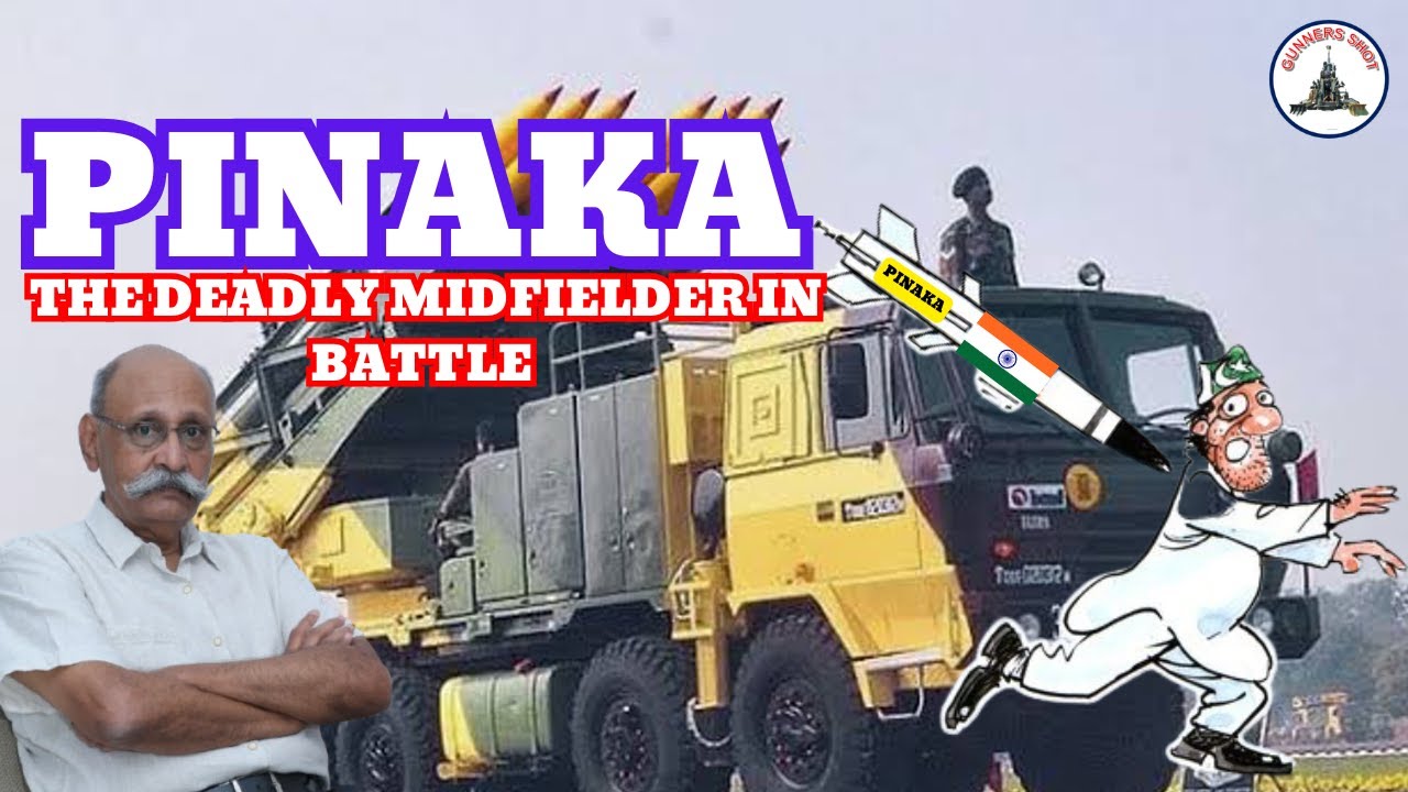 PINAKA : THE DEADLY MIDFIELDER IN BATTLE / LT GEN PR SHANKAR