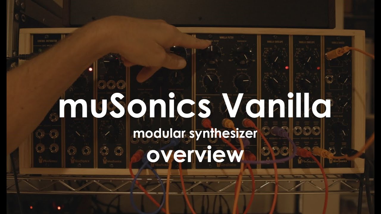 muSonics VANILLA modular synthesizer Overview