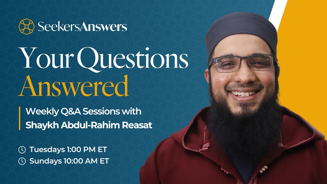 163 - Live SeekersAnswers - Shaykh Abdul-Rahim Reasat