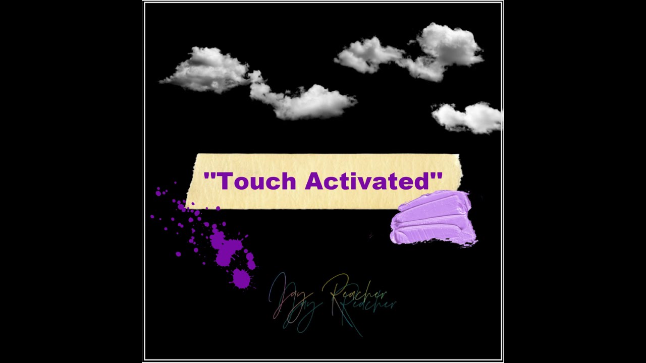 Jay Reacher - ''Touch Activated''