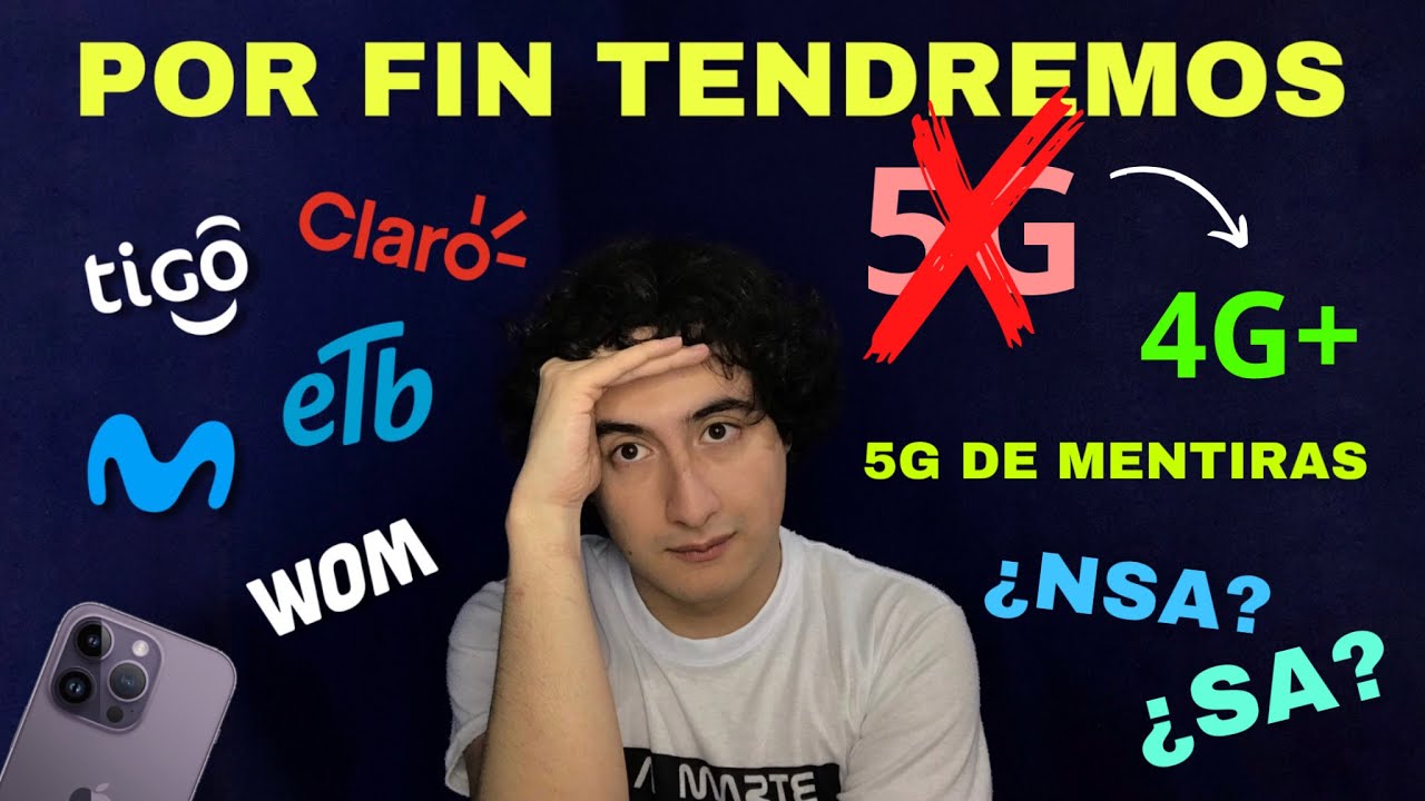 La mentira del 5G en Colombia | 5G NSA VS 5G SA - 4G DISFRASADO DE 5G