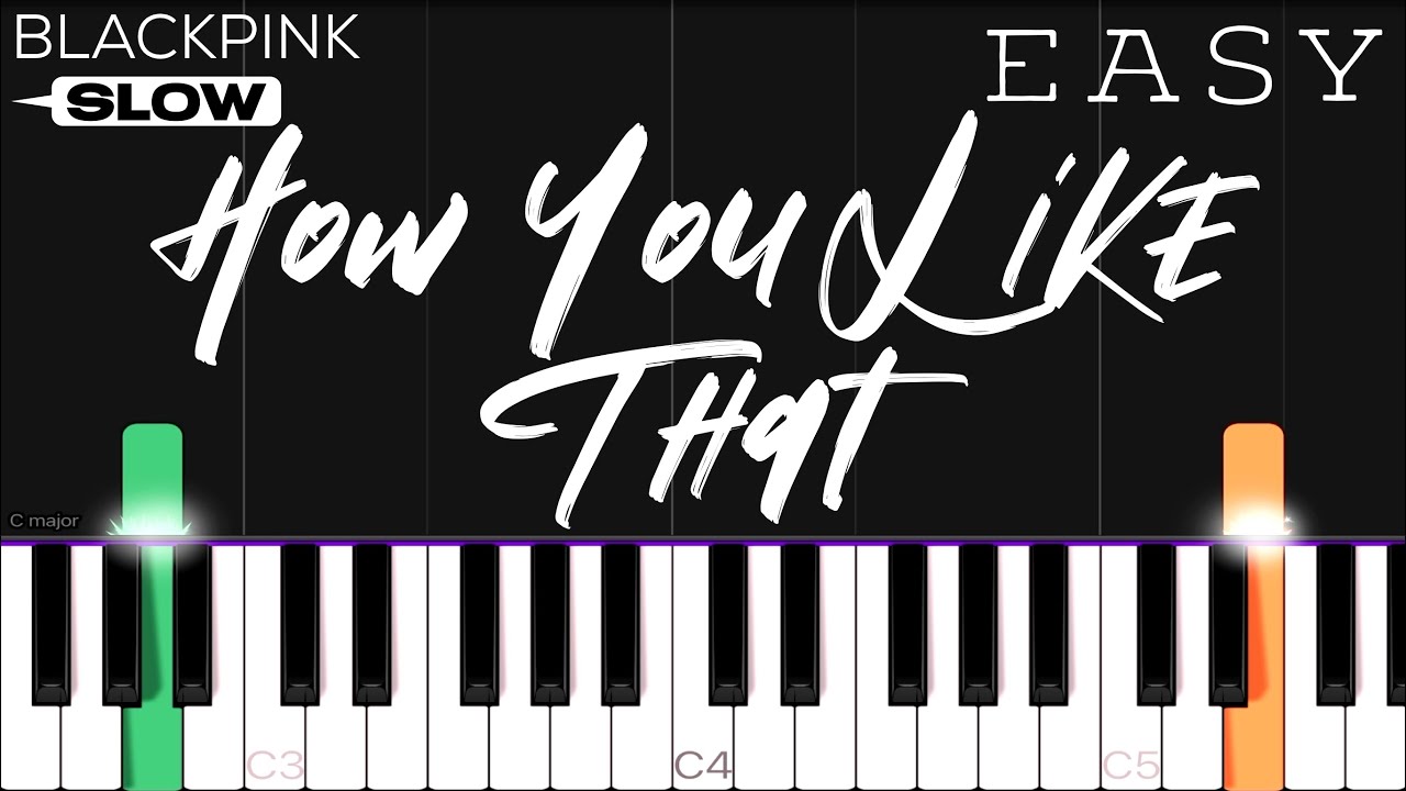 BLACKPINK - How You Like That | SLOW EASY Piano Tutorial