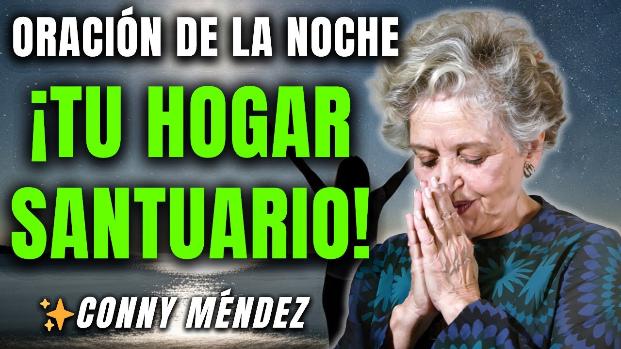 ¡ALERTA! Este Mantra Nocturno es TAN Perfecto que TRAERÁ Paz a Tu Hogar - CONNY MÉNDEZ