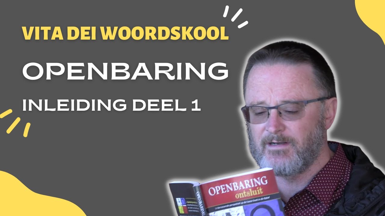 423 Vita Dei Woordskool: Openbaring (Inleiding Deel 1)